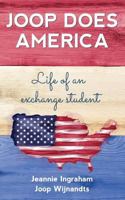 Joop Does America: Life of an exchange student 1986340406 Book Cover