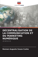 DÉCENTRALISATION DE LA COMMUNICATION ET DU MARKETING NUMÉRIQUE: DE MÚTUA-PA B0CKL4355K Book Cover