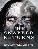 The Snapper's Return (The Snapper Serial Killer Series) 1690635819 Book Cover