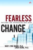 Fearless Change: Patterns for Introducing New Ideas 0201741571 Book Cover