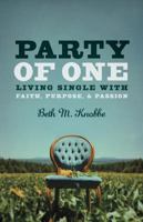 Party of One: Living Single With Faith, Purpose, and Passion 0867169907 Book Cover