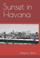 Sunset in Havana: Another Day in Paradise B0C1J5SM53 Book Cover