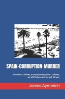 Spain Corruption Murder B0HBN34YMM Book Cover