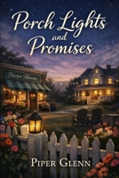 Porch Lights and Promises B0GVSFKM35 Book Cover