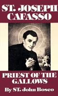 St Joseph Cafasso Priest of the Gallows 0895551942 Book Cover
