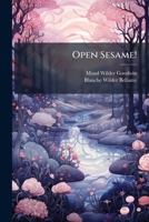 Open Sesame! 1023774623 Book Cover