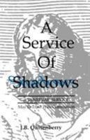 A Service Of Shadows 1556733909 Book Cover