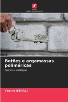 Betões e argamassas poliméricas (Portuguese Edition) 6207990870 Book Cover