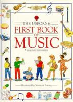 The Usborne First Book of Music (Music Books) 0746013299 Book Cover