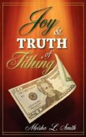 Joy and Truth of Tithing 1602661588 Book Cover