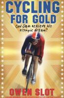 Cycling for Gold. by Owen Slot 0141332182 Book Cover