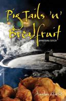 Pig Tails 'n Breadfruit: A Culinary Memoir