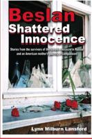 Beslan: Shattered Innocence 1419639951 Book Cover