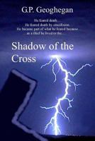 Shadow of the Cross 1440433666 Book Cover