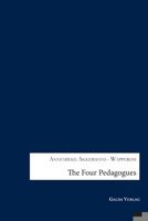 The Four Pedagogues.: How the Four Pedagogues in an authentic hybrid Student-centered Learning Environment foster Student Agency. An explorative Study in Upper Primary School 3962033548 Book Cover