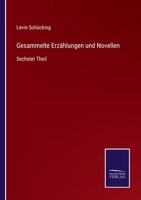 Gesammelte Erzählungen und Novellen: Sechster Theil 3752549904 Book Cover