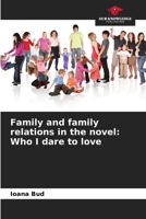 Family and family relations in the novel: Who I dare to love 6205863952 Book Cover