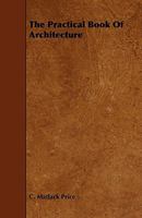 The Practical Book Of Architecture 144462329X Book Cover