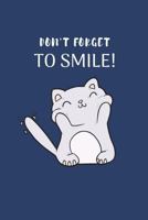 Don't Forget to Smile 1721562648 Book Cover
