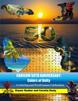 CARICOM 50th Anniversary: Colors of Unity: A Coloring and Word Games Celebration B0CGG7NJWL Book Cover