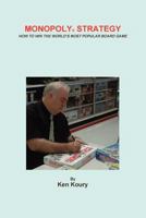 Monopoly Strategy: How To Win The World's Most Popular Board Game 1477671684 Book Cover