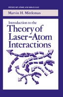 Introduction to the Theory of Laser-Atom Interactions 0306444321 Book Cover