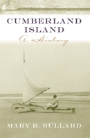 Cumberland Island: A History (Wormsloe Foundation Publications) 0820327417 Book Cover