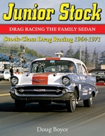 Junior Stock: Drag Racing the Family Sedan 1613253842 Book Cover