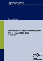 Einf Hrung Eines Internen Kontrollsystems (Iks) in Einem Kmu Betrieb 3836657031 Book Cover