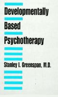 Developmentally-Based Psychotherapy 082361199X Book Cover