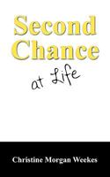 Second Chance at Life 1432723332 Book Cover