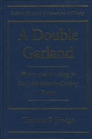 A Double Garland: Poetry and Art-Song in Early Nineteenth Century Russia (SRLT) 0810116847 Book Cover