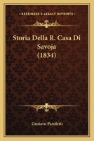 Storia Della R. Casa Di Savoja (1834) 1120458234 Book Cover