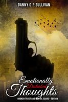 EMOTIONALLY DISTURBED THOUGHTS: BROKEN TRUST AND MENTAL SCARS – EDITION 1968843302 Book Cover