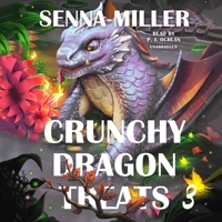 Crunchy Dragon Treats, Book 3 B0CV9B9C3C Book Cover