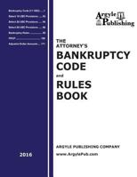 The Attorney's Bankruptcy Code and Rules Book (2017) 1880730472 Book Cover