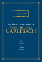 THE TORAH COMMENTARY OF RABBI SHLOMO CARLEBACH: Leviticus and Numbers 9655243842 Book Cover