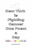 New York is Fighting Cancer One Poem a Day 1956894314 Book Cover