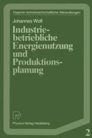 Industriebetriebliche Energienutzung Und Produktionsplanung 3790803715 Book Cover