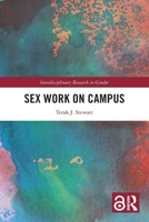Sex Work on Campus 1032046511 Book Cover