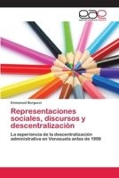 Representaciones Sociales, Discursos y Descentralizacion 3659023604 Book Cover