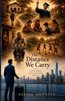 The Distance We Carry B0HG7WC7QX Book Cover