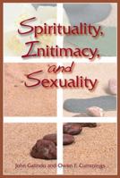 Spirituality, Intimacy, and Sexuality 080914641X Book Cover