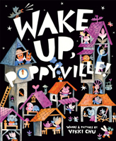 Wake Up, Poppyville! B0GJ4F1PZG Book Cover