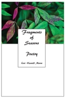 Fragments of Seasons: Poetry 1735262900 Book Cover