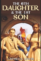 The 6th Daughter and the 1st Son B0F6LPS4HW Book Cover