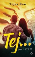 Tej...Love Story 1948230828 Book Cover