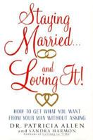 Staying Married and Loving It 0688052916 Book Cover