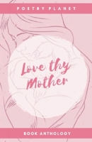 Love Thy Mother B08DC3C9G3 Book Cover