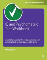 IQ and Psychometric Test Workbook (Testing) 0749462612 Book Cover